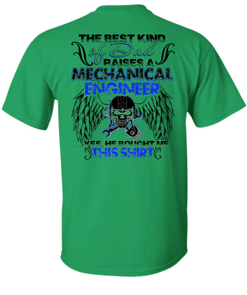 Dad Raises A Mechanical Engineer T Shirt, I Love Mechanic T Shirt