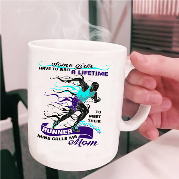Mine Calls Me Mom Coffee Mug, Favorite Runner Cup