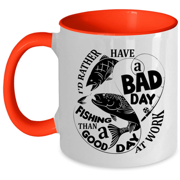 A Good Day At Work Coffee Mug, A Bad Day Fishing Accent Mug