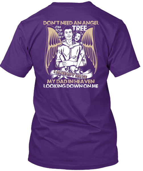 My Dad In Heaven T Shirt, Don't Need An Angel T Shirt