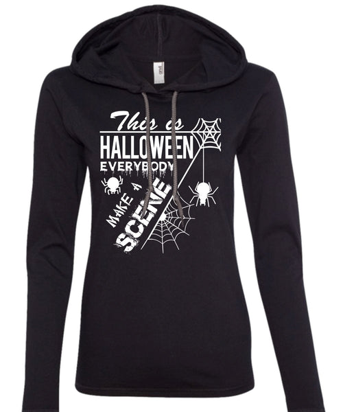 This Is Halloween Everybody Make A Scene T Shirt, I Love You Pumpkin T Shirt (Anvil Ladies Ringspun Hooded)
