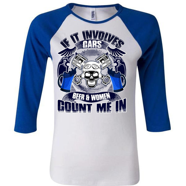 If It Involves Cars T Shirt, Beer And Women T Shirt, Awesome T-Shirts