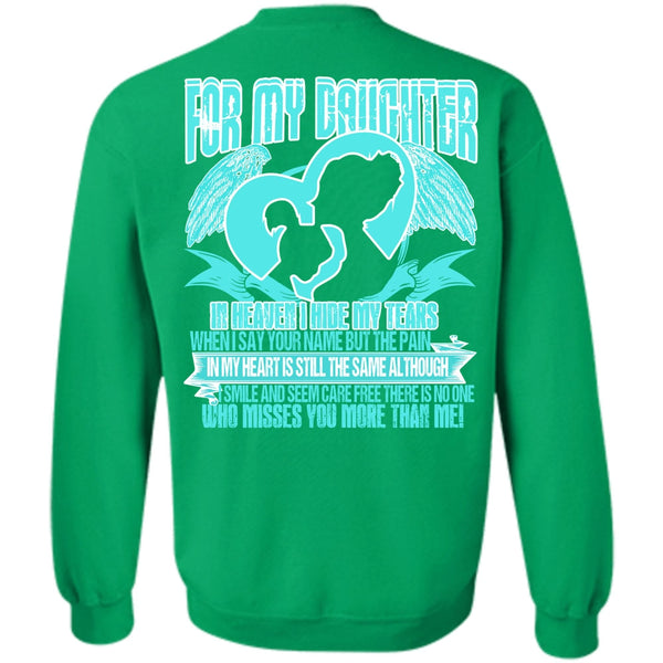 I Love Daughter T Shirt, For My Daughter In Heaven Sweatshirt