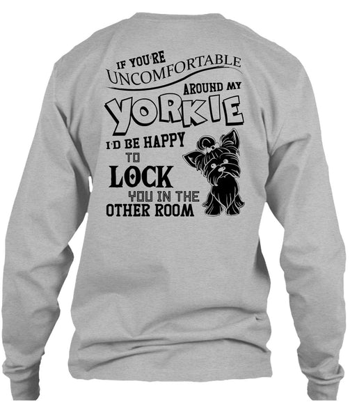 Around My Yorkie T Shirt, I Love My Dog T Shirt