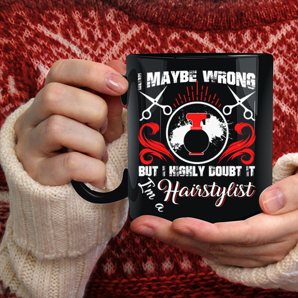 I'm A Hairstylist Coffee Mug, Proud To Be A Hairstylist Coffee Cup
