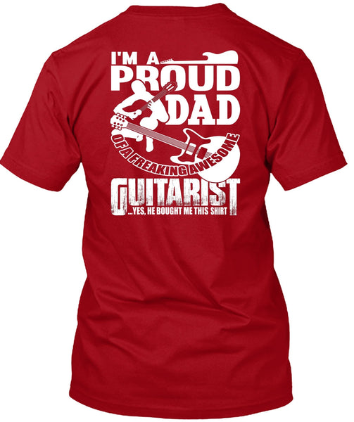 I'm A Proud Dad T Shirt, Awesome Guitarist T Shirt