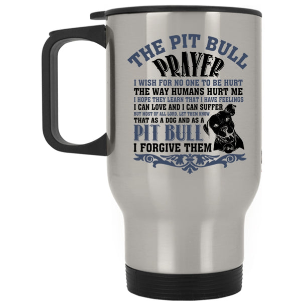 Awesome Pit Bull Travel Mug, The Pit Bull Prayer Mug