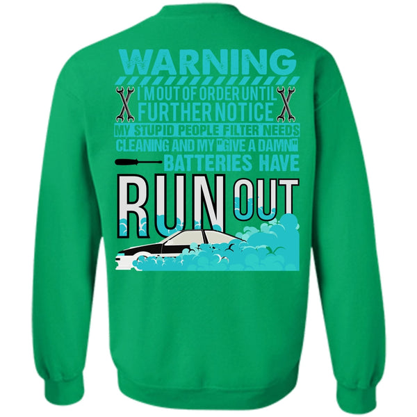 I Love Mechanic T Shirt, Batteries Have Run Out Sweatshirt