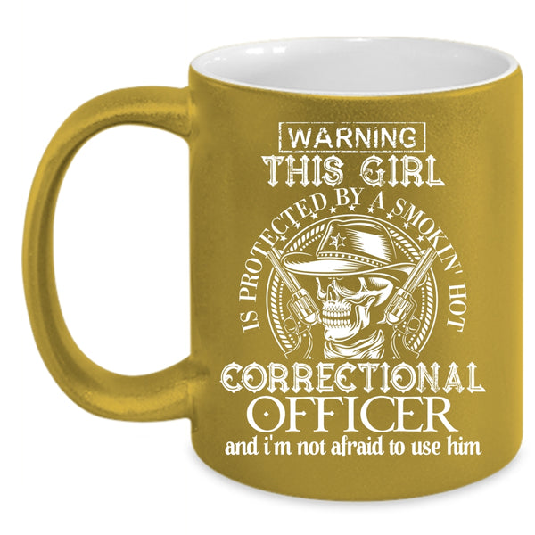 This Girl Is Protected By A Correctional Officer Coffee Mug, Cool Girls Coffee Cup