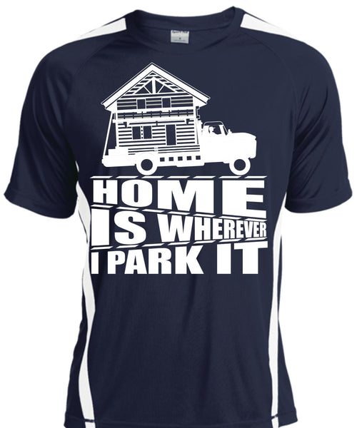 Home Is Wherever I Park It T Shirt, My Home T Shirt, Cool Shirt