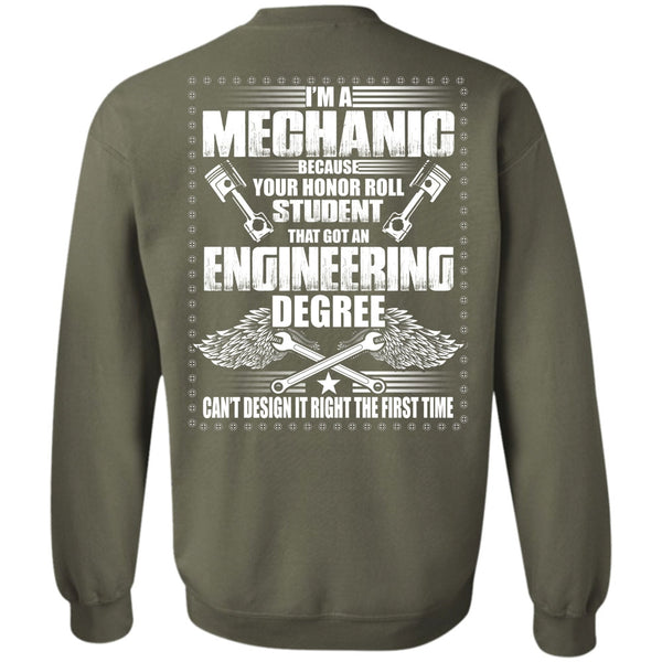 Engineering Degree T Shirt, Being A Mechanic Sweatshirt