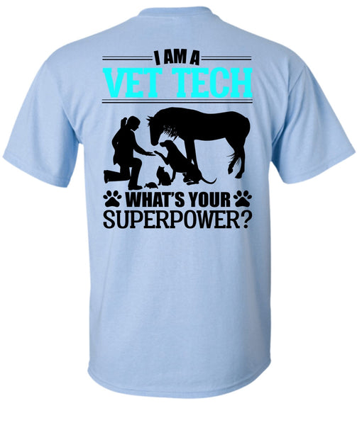 I Am A Vet Tech T Shirt, I Love My Dog T Shirt