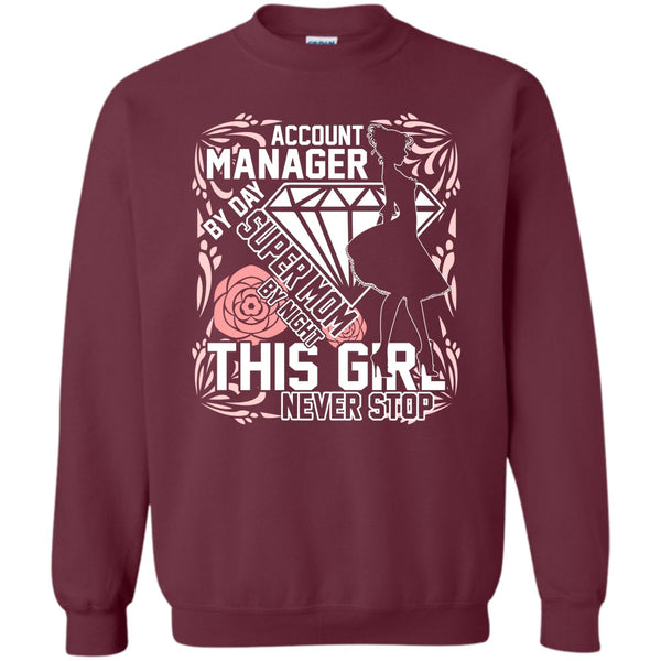Mom By Night T Shirt, I'm A Account Manager Sweatshirt