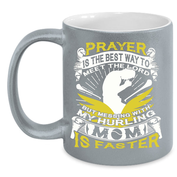 Don't Mess With My Hurling Mom Coffee Mug, Cool Hurling Mom Coffee Cup