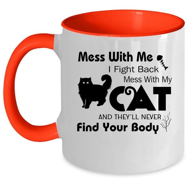 Mess With Me I Fight Back Cup, Don't Mess With My Cat Mug