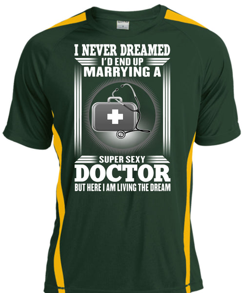 I'd Enf Up Marrying A Doctor T Shirt, I Never Dreamed T Shirt, Cool Shirt
