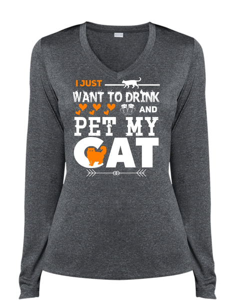 I Just Want To Drink And Pet My Cat T Shirt, My Pets T Shirt, My Favorite T Shirt (Ladies LS Heather V-Neck)