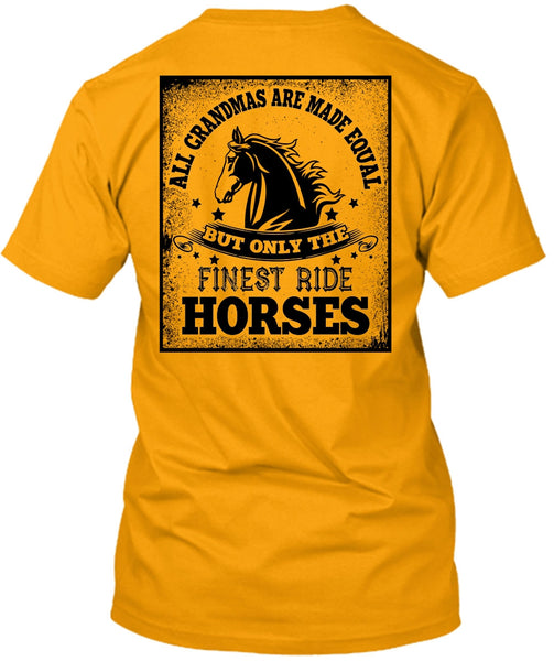 Finest Ride Horses T Shirt, I Love Equestrian T Shirt
