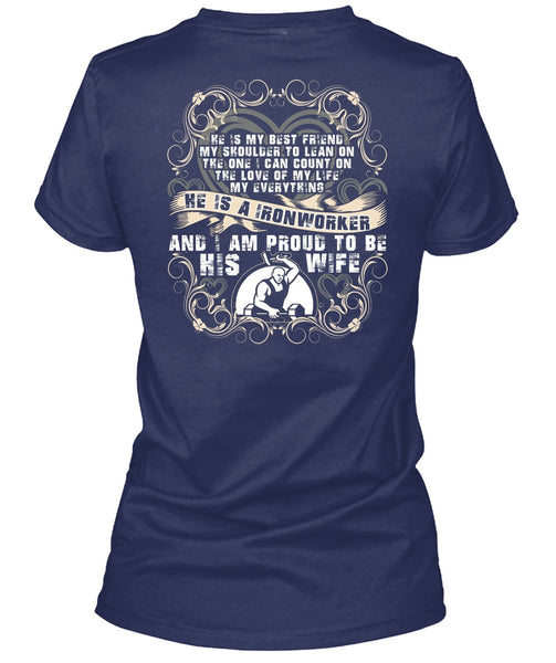 Proud To Be His Wife T Shirt, Being An Ironworker T Shirt