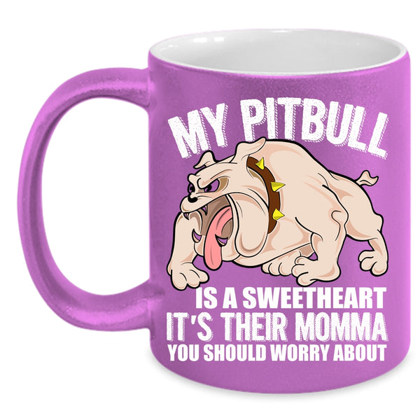 My Pitbull Is A Sweetheart Coffee Mug, Awesome Pitbull Lover Coffee Cup