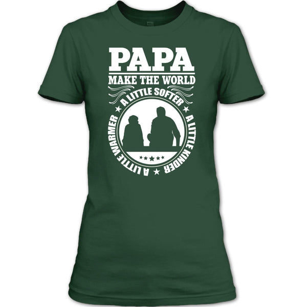 Papa Make The World A Little Softer T Shirt, Coolest Papa T Shirt