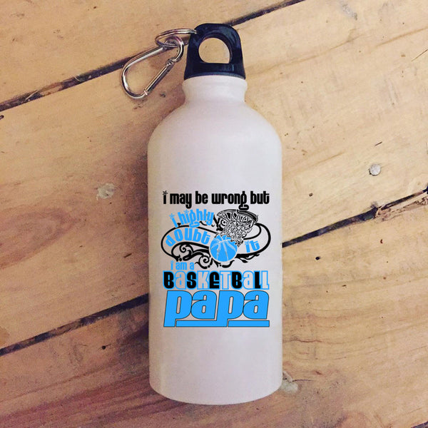 I Am A Basketball Papa 20 oz Stainless Steel Bottle,Cool Gift For My Daddy Outdoor Sports Water Bottle