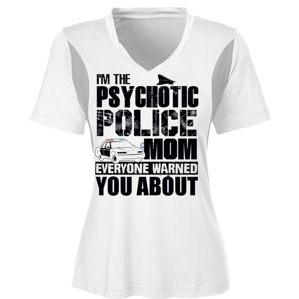 I'm The Psychotic Police Mom T Shirt, I Love Police T Shirt, Awesome T-Shirts