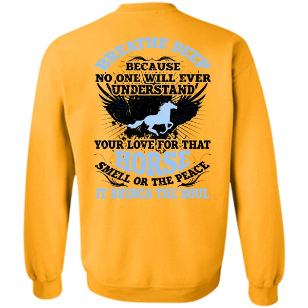 I Love Equestrian T Shirt, Horse Smell Or The Peace Sweatshirt