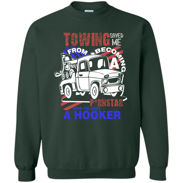 I'm Just A Hooker T Shirt, I'm A Trucker Sweatshirt