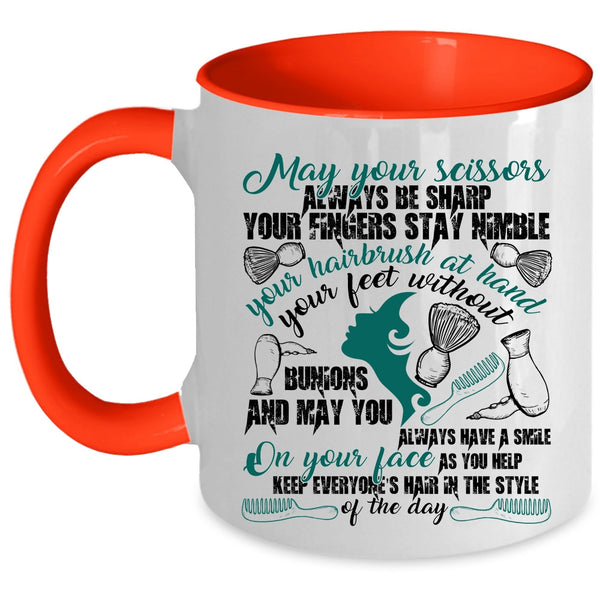 Funny Hairstylist Coffee Mug, May Your Scissors Always Be Sharp Accent Mug
