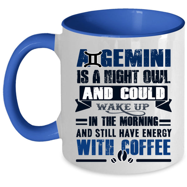 Cute Birthday Gift Coffee Mug, A Gemini Is A Night Owl Accent Mug