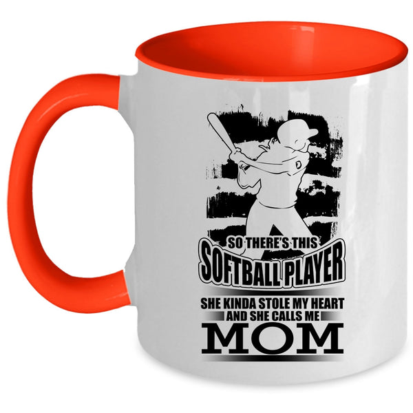 She Calls Me Mom Coffee Mug, This Softball Player Kinda Stole My Heart Accent Mug