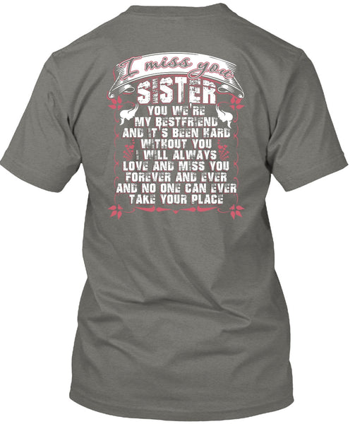 I Miss You Sister T Shirt, We're My Best Friend T Shirt