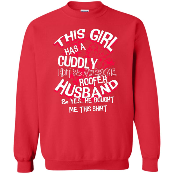 Yes He Bought Me This Shirt T Shirt, Coolest Roofer Sweatshirt