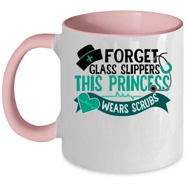 This Princess Wears Scrubs Coffee Mug, Forget Glass Slippers Accent Mug