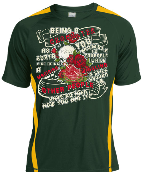 Being A Crocheter As Sorta Like Being A Magician T Shirt, You Mumble To Yourself T Shirt, Cool Shirt