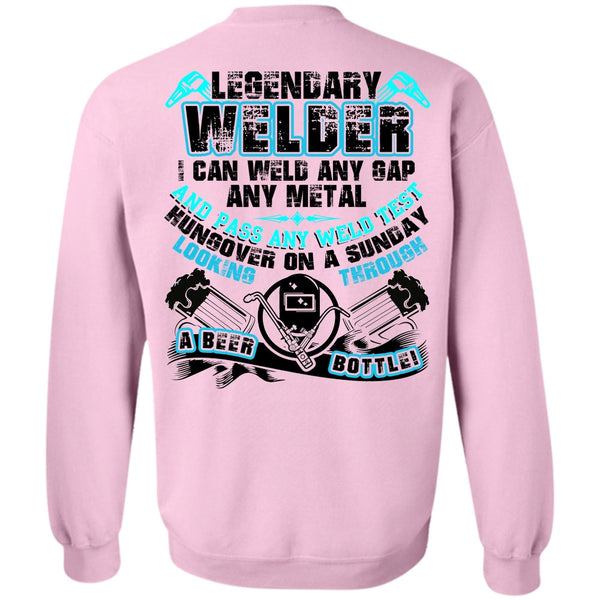 I Love Welding T Shirt, Legendary Welder Sweatshirt