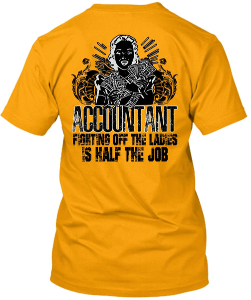 Accountant Fighting Off The Ladies T Shirt, I Love Accountant T Shirt
