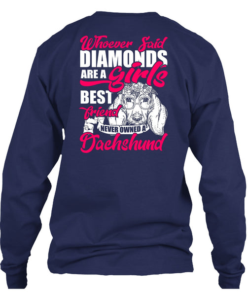 Never Owned A Dachshund T Shirt, Girl's Best Friend T Shirt