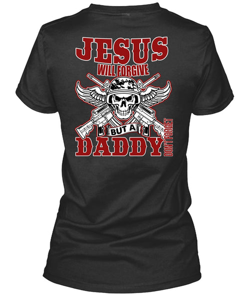 Daddy Don't Forget T Shirt, Being A Papa T Shirt