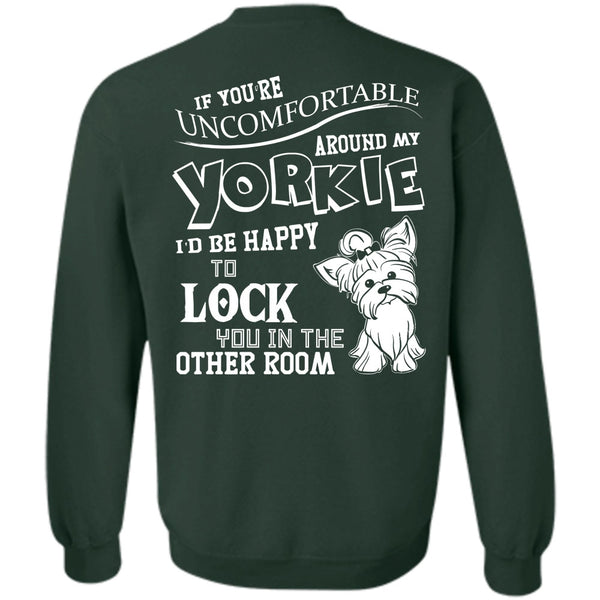 I'd Be Happy To Lock T Shirt, I Love My Dog Sweatshirt