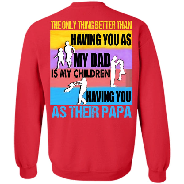 You As Their Papa T Shirt, I Love Papa Sweatshirt