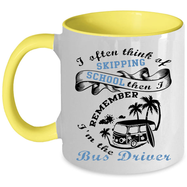 Cool Gift For Bus Driver Coffee Mug, I'm The Bus Driver Accent Mug