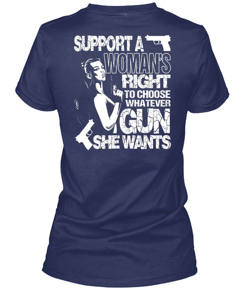 Choose Whatever Gun T Shirt, Support A Woman's Right T Shirt