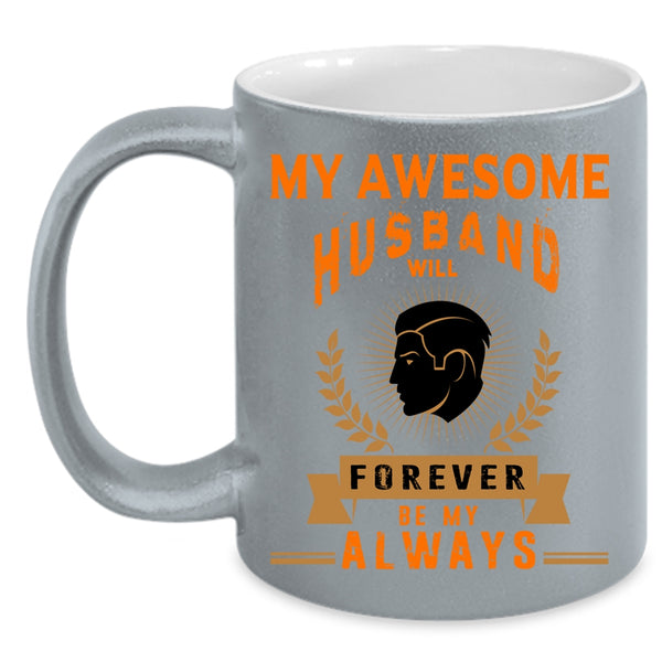 My Awesome Husband Coffee Mug, Cute Gift For My Wife Coffee Cup