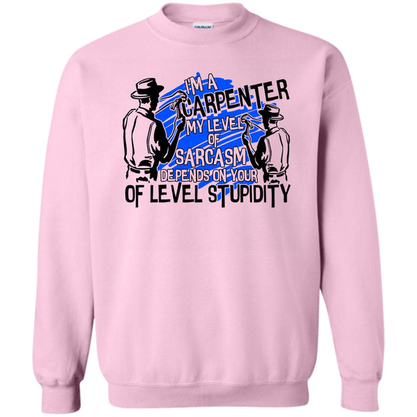 Coolest Carpenter T Shirt, I'm A Carpenter Sweatshirt