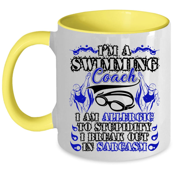 I Am Allergic To Stupidity Coffee Mug, I'm A Swimming Coach Accent Mug