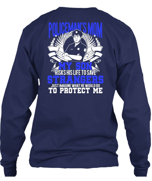 Policeman's Mom T Shirt, My Son Risks His Life T Shirt