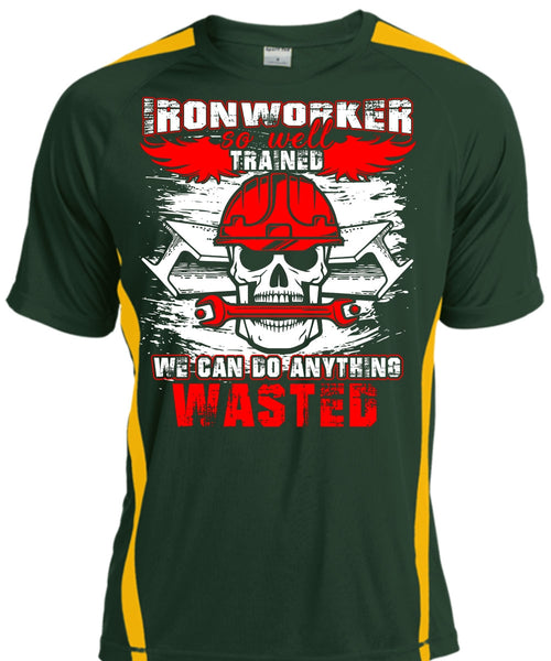 Ironworker So Well Trained T Shirt, Being An Ironworker T Shirt, Cool Shirt