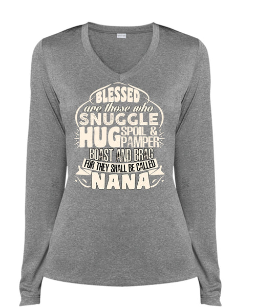 They Shall Be Called Nana T Shirt, Being A Nana T Shirt, Cool Shirt (Ladies LS Heather V-Neck)